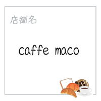 caffe　maco